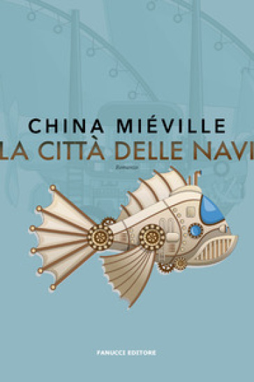 La città delle navi - China Miéville