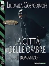 La città delle ombre - Il romanzo