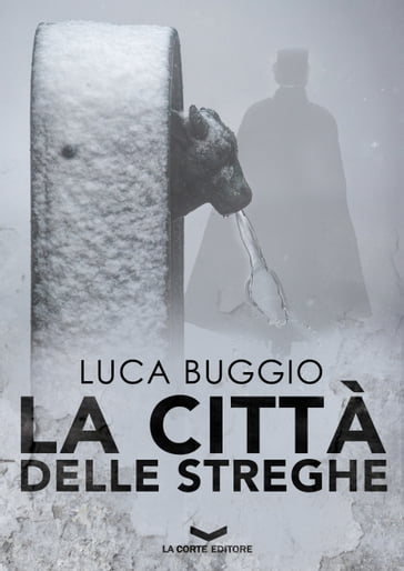 La città delle streghe - Luca Buggio