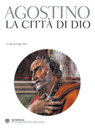 La città di Dio - Agostino (Sant