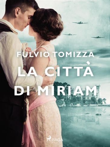 La citta di Miriam - Fulvio Tomizza