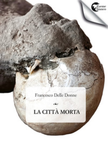 La città morta - Francesco Delle Donne