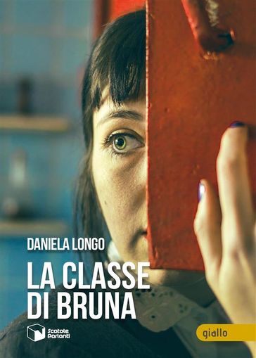 La classe di Bruna - Daniela Longo