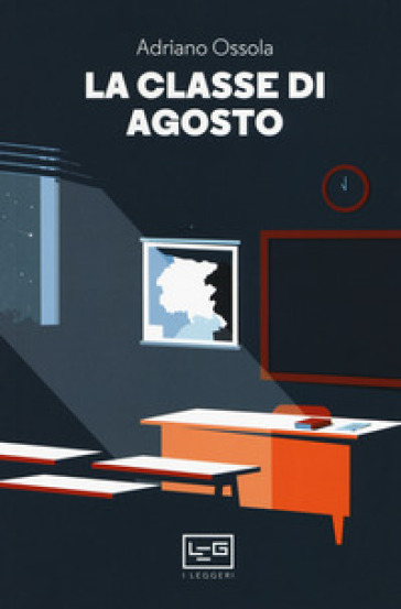La classe di agosto - Adriano Ossola
