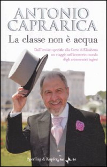 La classe non è acqua - Antonio Caprarica