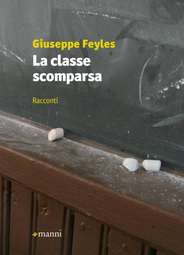 La classe scomparsa - Giuseppe Feyles