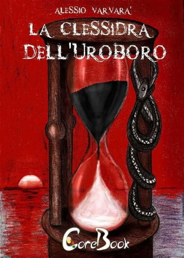 La clessidra dell'uroboro - Alessio Varvarà