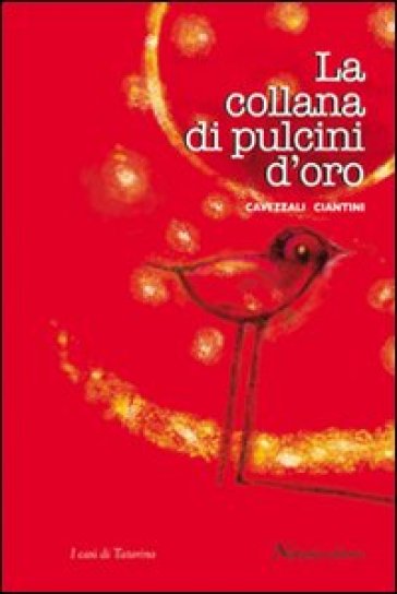 La collana di pulcini d'oro - Massimo Cavezzali  NA - Sauro Ciantini