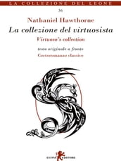 La collezione del virtuosista