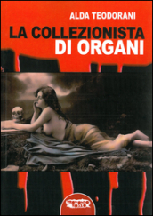 La collezionista di organi