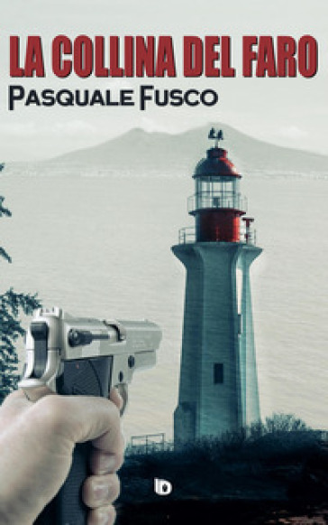 La collina del faro - Pasquale Fusco