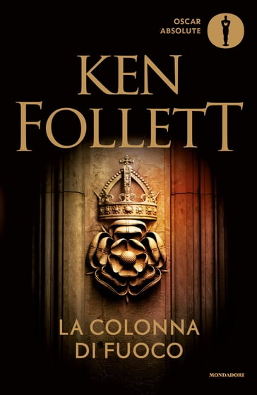 La colonna di fuoco - Ken Follett