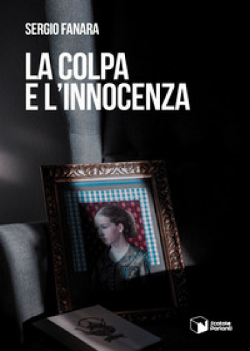 La colpa e l'innocenza - Sergio Fanara