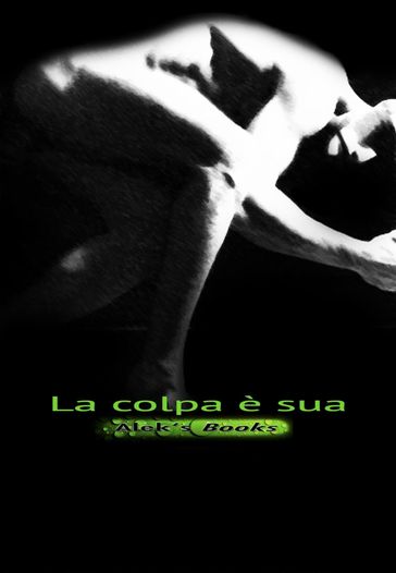 La colpa è sua - Alek