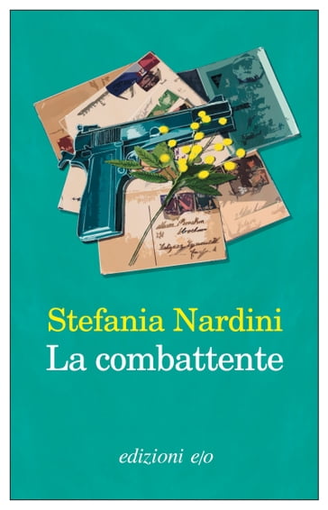 La combattente - Stefania Nardini