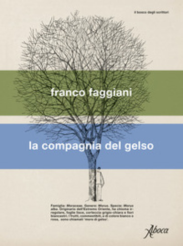 La compagnia del gelso - Franco Faggiani