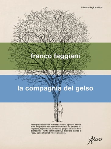 La compagnia del gelso - Franco Faggiani