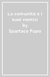 La comunità e i suoi nemici