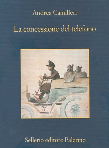 La concessione del telefono - Andrea Camilleri - Raffaele La Capria