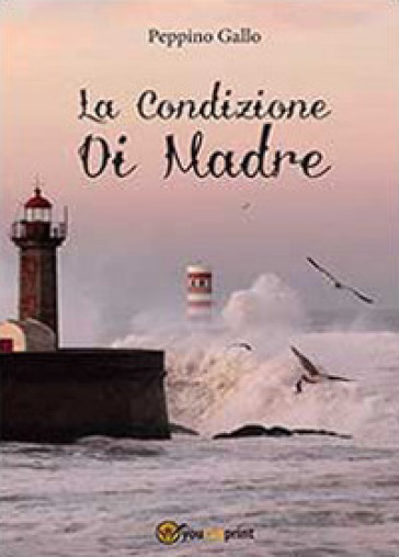 La condizione di madre - Peppino Gallo