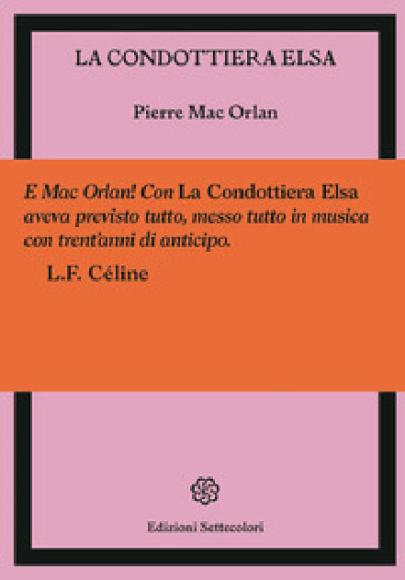 La condottiera Elsa - Pierre Mac Orlan