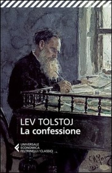 La confessione - Lev Nikolaevic Tolstoj