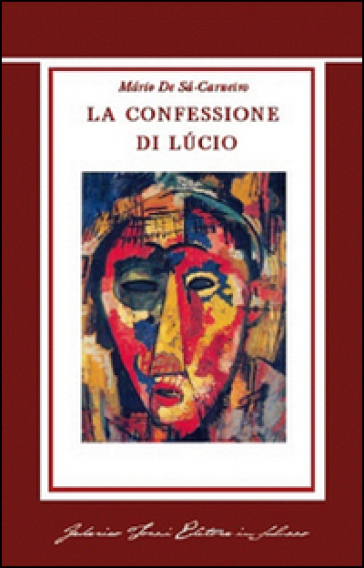 La confessione di Lucio - Mario De Sa-Carneiro