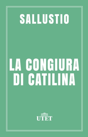 La congiura di Catilina - Gaio Sallustio Crispo