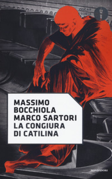 La congiura di Catilina - Massimo Bocchiola - Marco Sartori