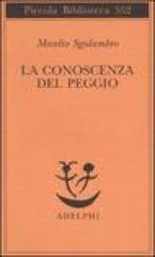 La conoscenza del peggio