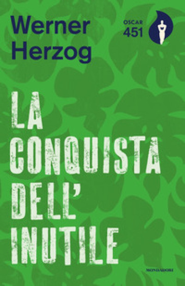 La conquista dell'inutile - Werner Herzog