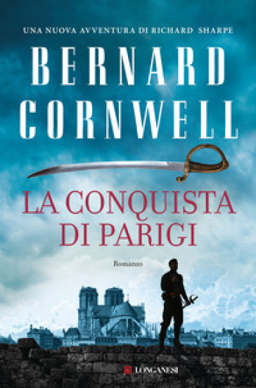 La conquista di Parigi - Bernard Cornwell