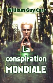 La conspiration mondiale