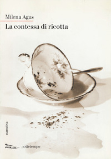 La contessa di ricotta - Milena Agus