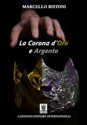 La corona d oro e argento