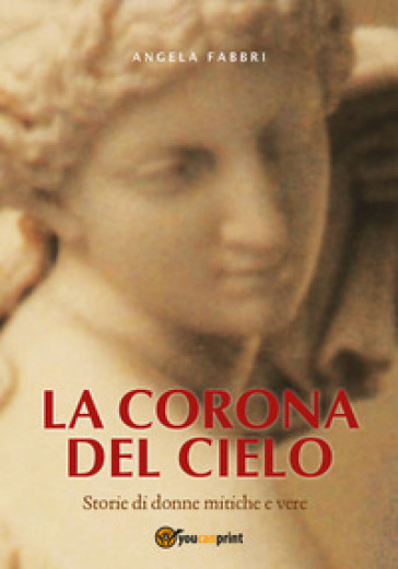 La corona del cielo - Angela Fabbri