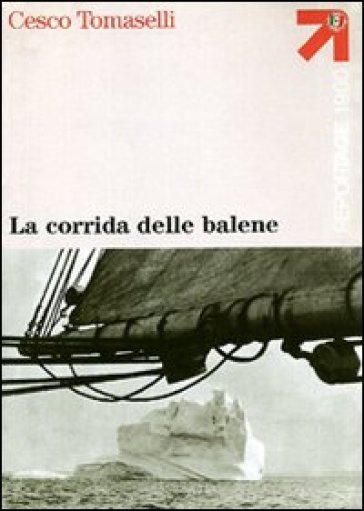 La corrida delle balene - Cesco Tomaselli