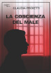 La coscienza del male