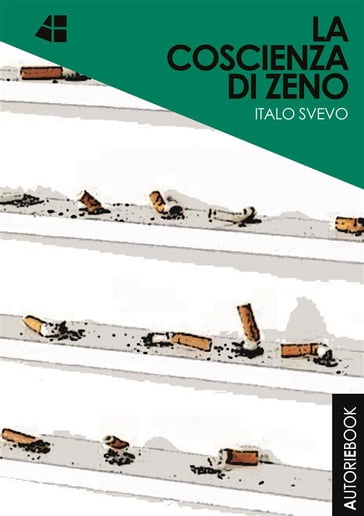 La coscienza di Zeno - Italo Svevo