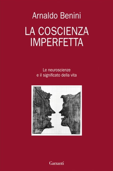 La coscienza imperfetta - Arnaldo Benini