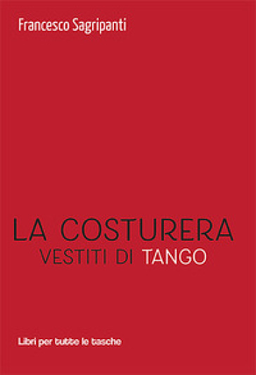 La costruera. Vestiti di tango