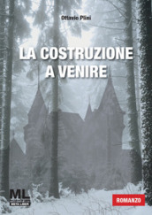 La costruzione a venire