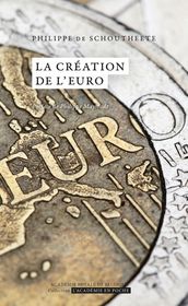 La création de l Euro