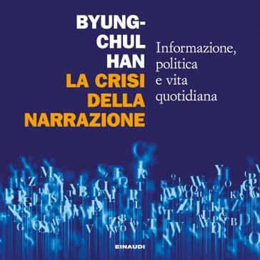 La crisi della narrazione - Han Byung-Chul