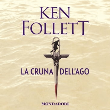 La cruna dell'Ago - Ken Follett - Riccardo Calzeroni