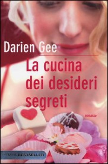 La cucina dei desideri segreti - Darien Gee