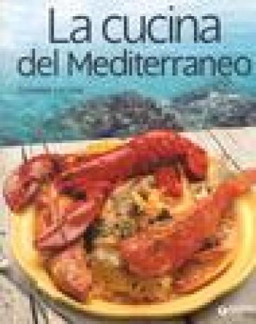La cucina del Mediterraneo - Giuseppe Lorusso
