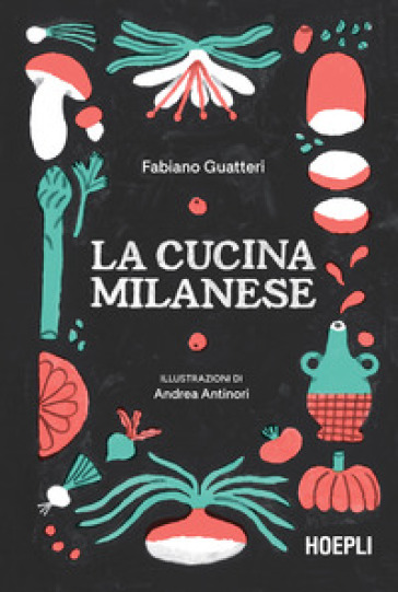 La cucina milanese - Fabiano Guatteri