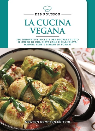 La cucina vegana - Deb Roussou