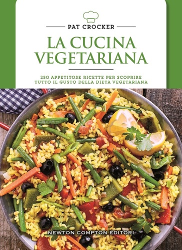 La cucina vegetariana - Pat Crocker